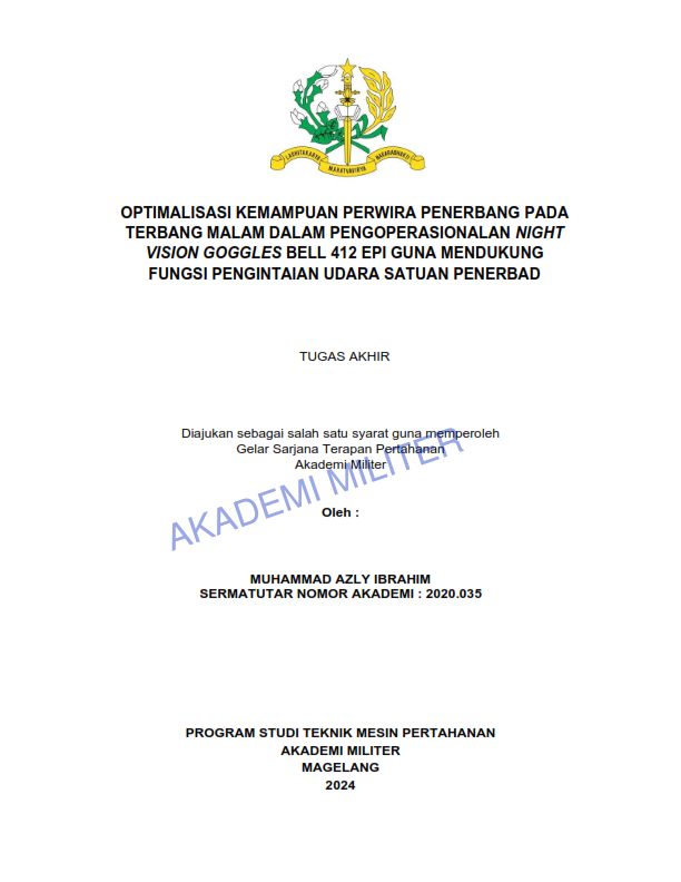 OPTIMALISASI KEMAMPUAN PERWIRA PENERBANG PADA TERBANG MALAM DALAM PENGOPERASIONALAN NIGHT VISION GOGGLES BELL 412 EPI GUNA MENDUKUNG FUNGSI PENGINTAIAN UDARA SATUAN PENERBAD